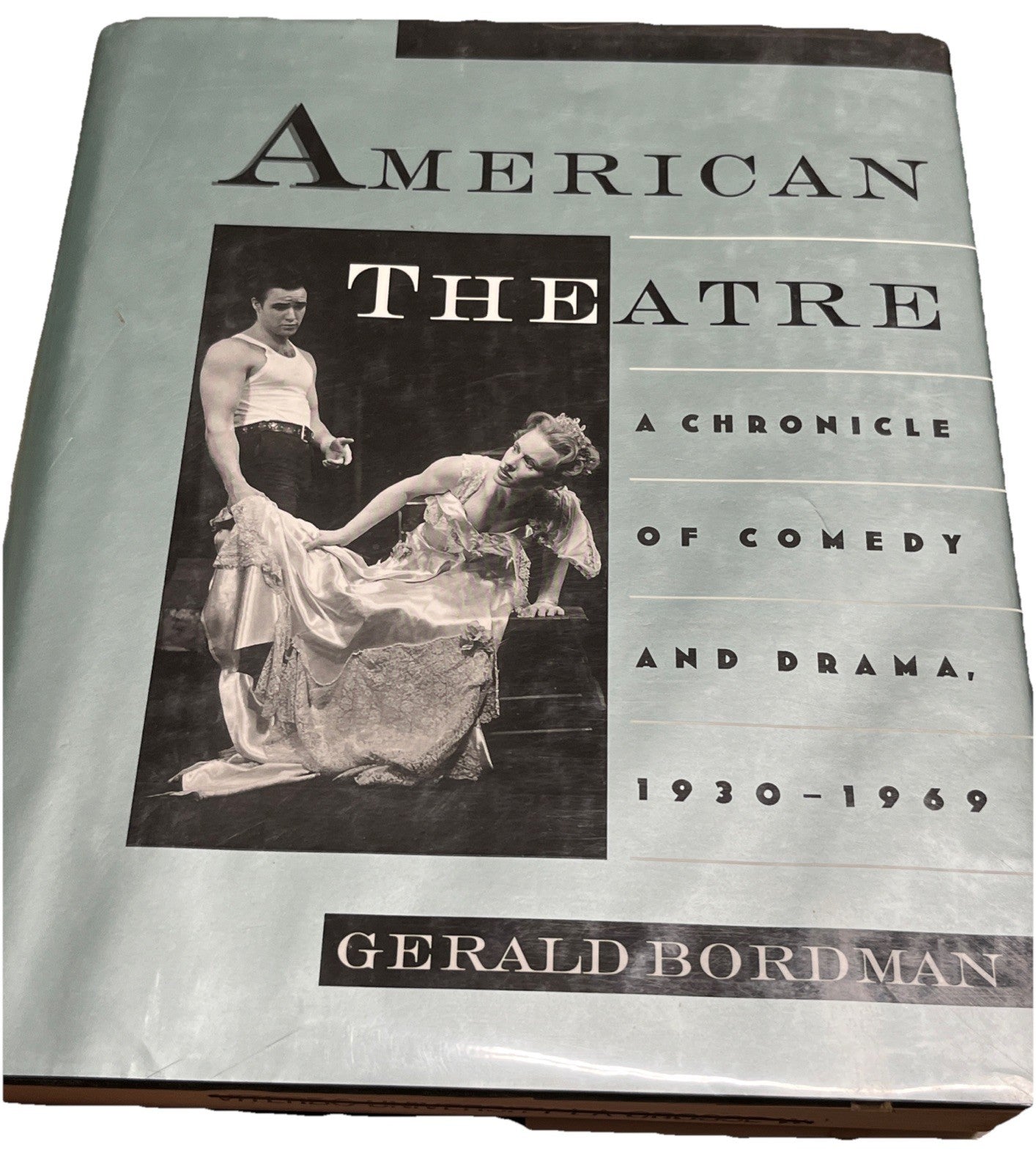 American Theatre : A Chronicle of Comedy and Drama,1930-1969 Gerald Bordman ExLB