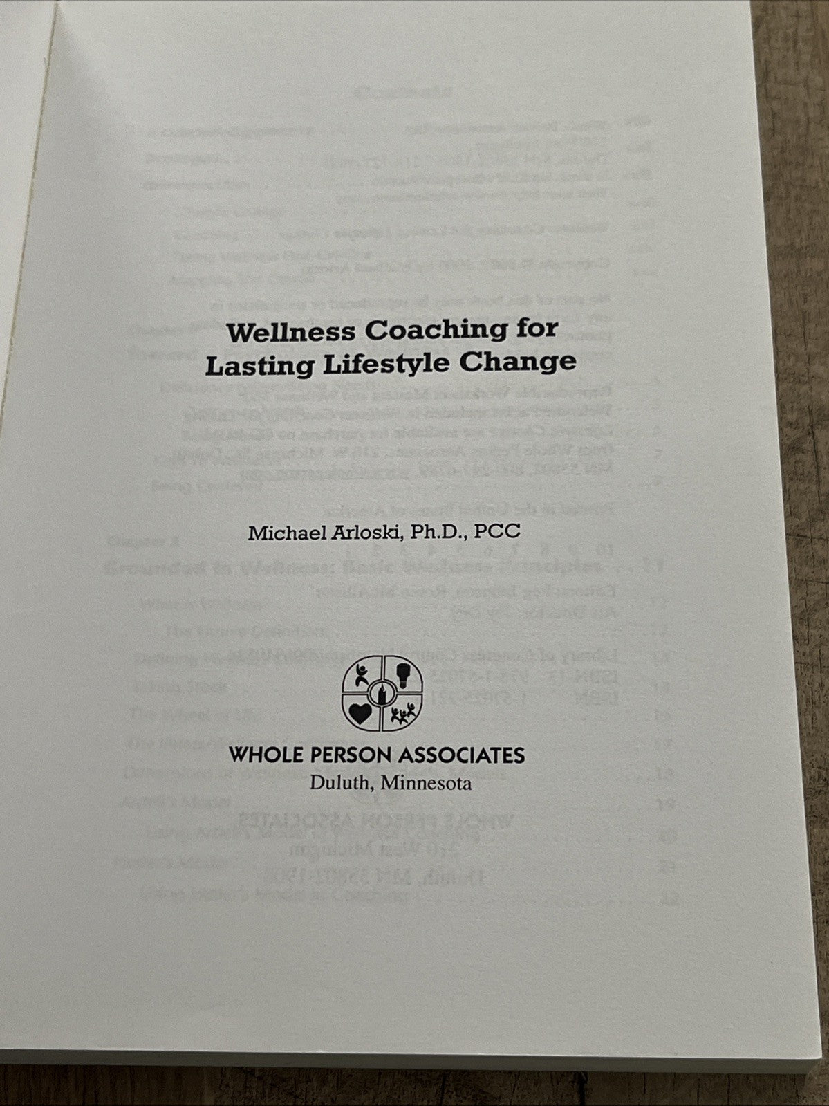 Wellness Coaching for Lasting Lifestyle Change By Michael Arloski, PhD, PCC