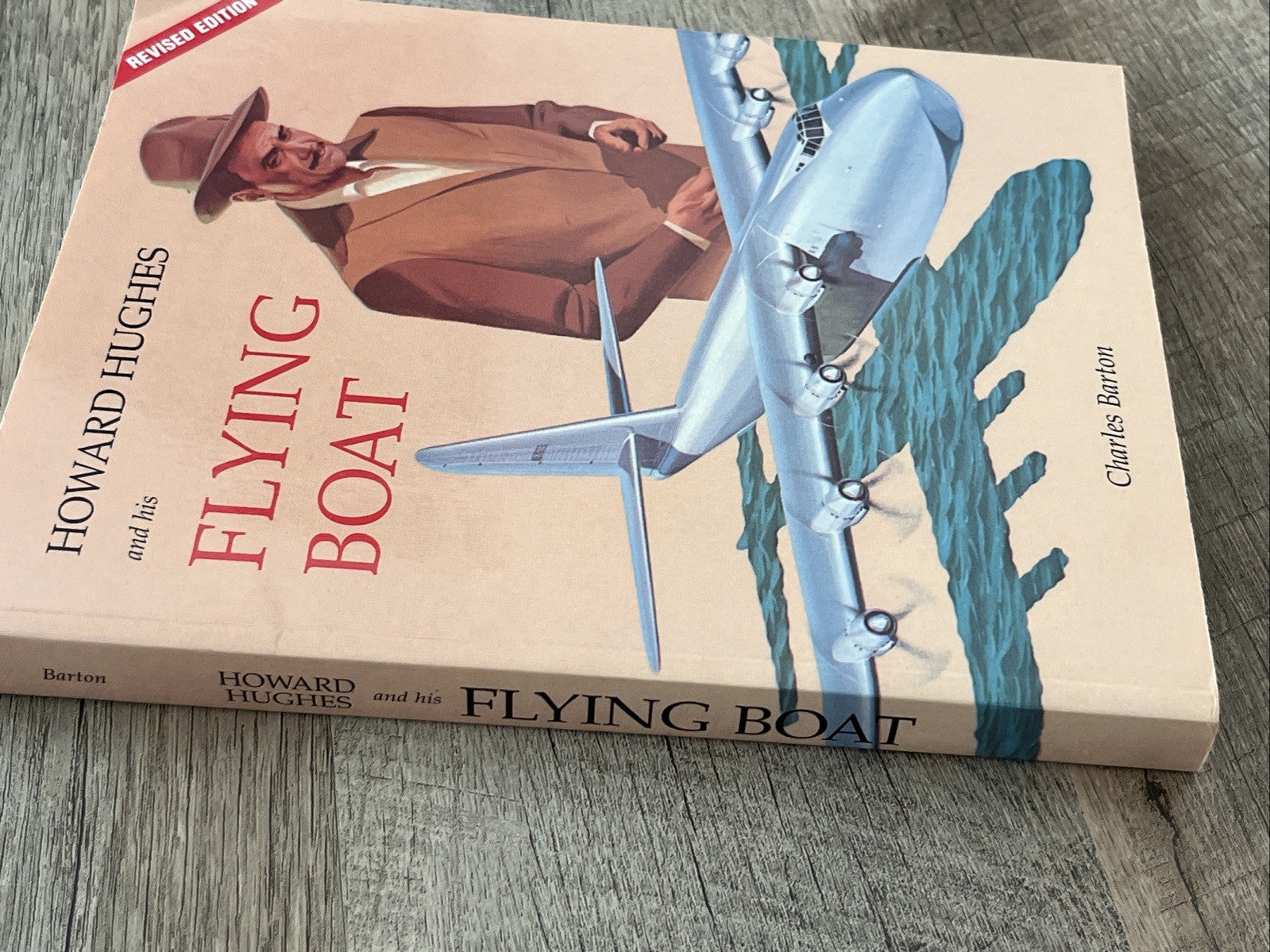 HOWARD HUGHES AND HIS FLYING BOAT By Charles Barton **Mint Condition**