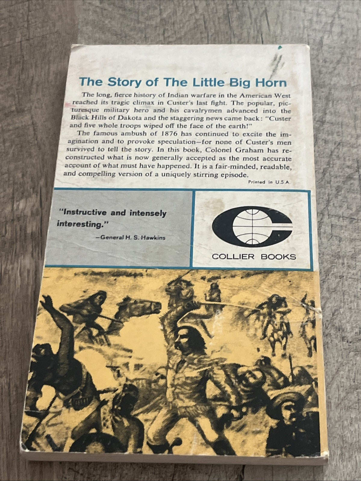 The Story of The Little Big Horn: Custer's Last Fight Colonel W. A. Graham