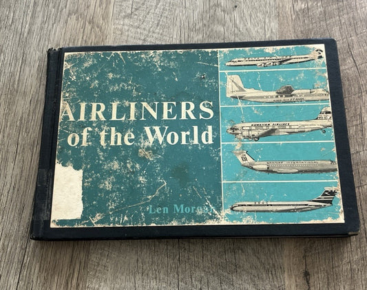 Airliners of the World and Fighter Aircraft 1st Ed  Len Morgan Acceptable 1966