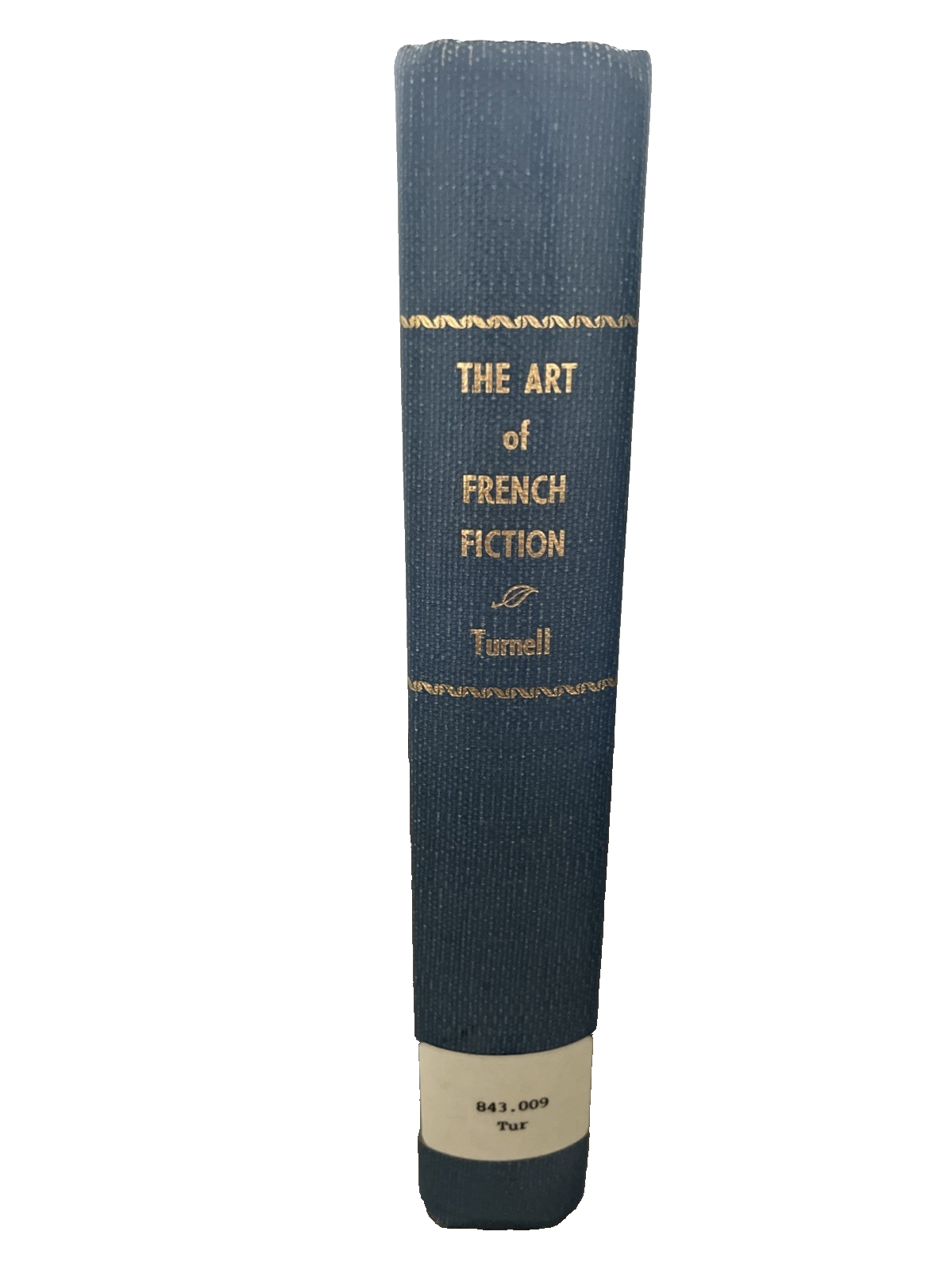 The art of French fiction Book by martin turnell 1st edition 1959