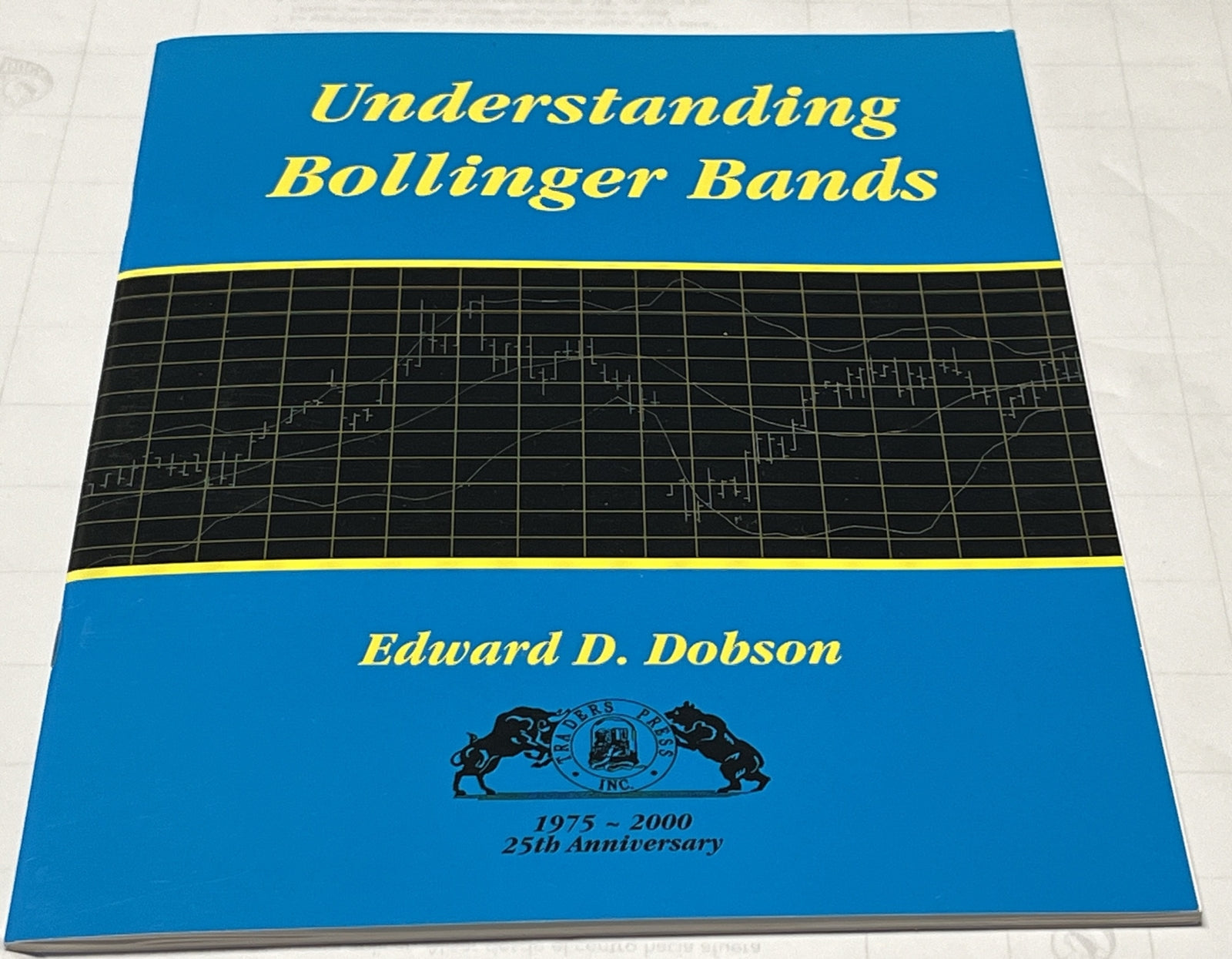 Understanding Bollinger Bands - Paperback, by Dobson Edward  1975-2000 25th Aniv