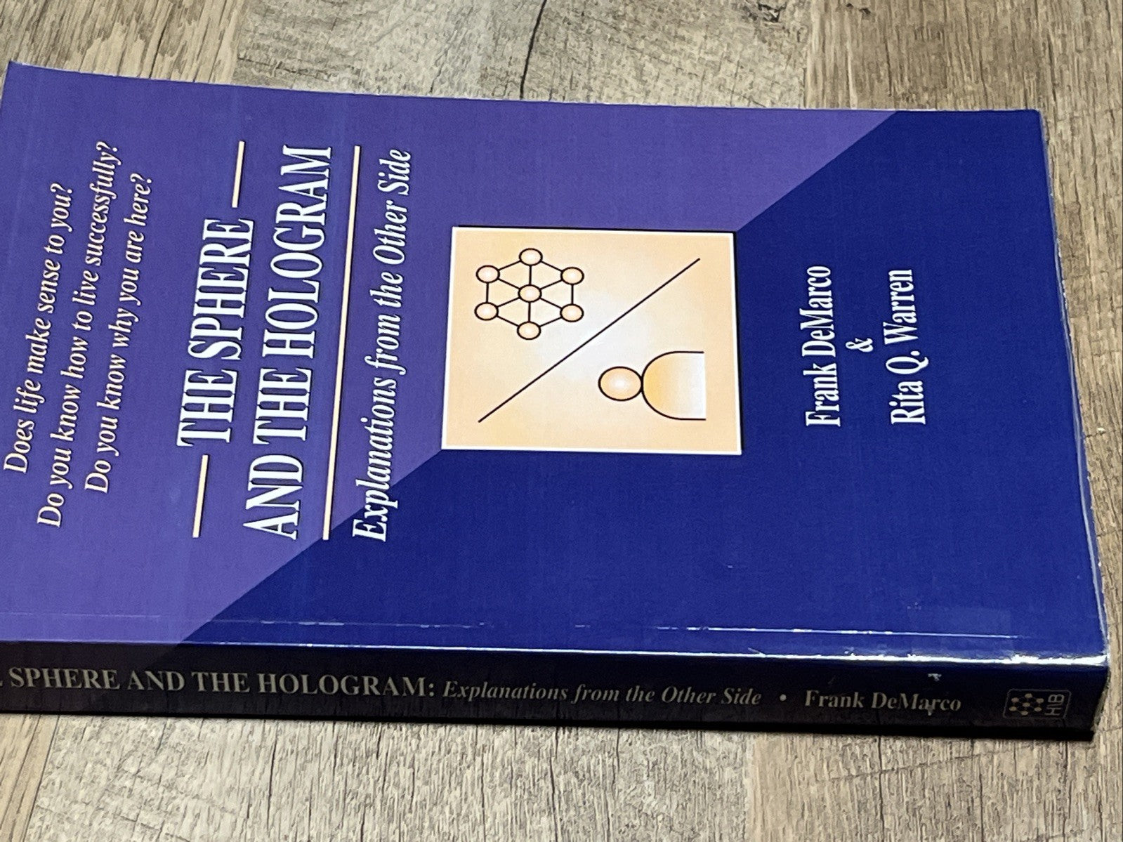 SPHERE AND THE HOLOGRAM, THE DeMarco, Frank Signed By Author