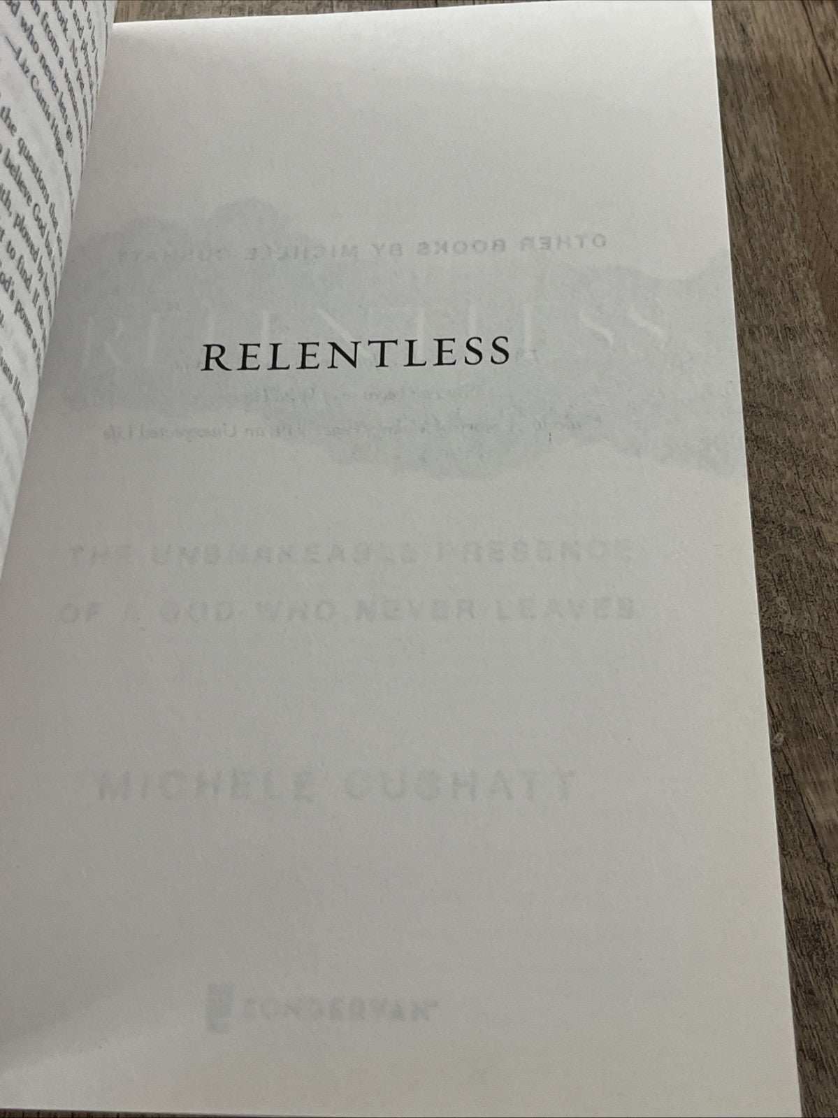 Michele Cushatt RELENTLESS: The Unshakable Presence of A God Who Never Leaves
