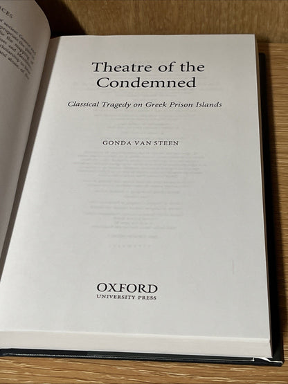 Theatre of Condemned: Classical Tragedy Greek Prison Islands by Gonda Van Steen