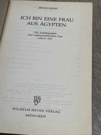 Ich bin eine Frau aus Ägypten: Die Autobiographie einer außergewöhnliche Frau