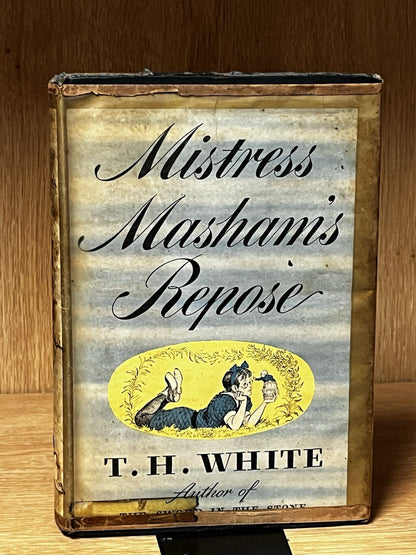 Mistress Masham's Repose 1st Edition T. H. White 1946