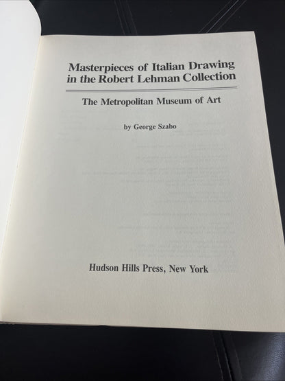 Masterpieces of Italian Drawing in the Robert Lehman Collection :