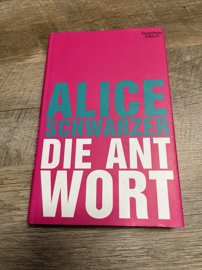 Die Antwort, Alice Schwarzer