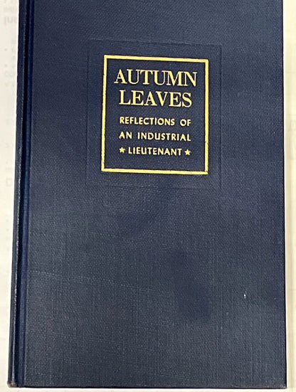 Autumn Leaves Reflections of an Industrial Lieutenant