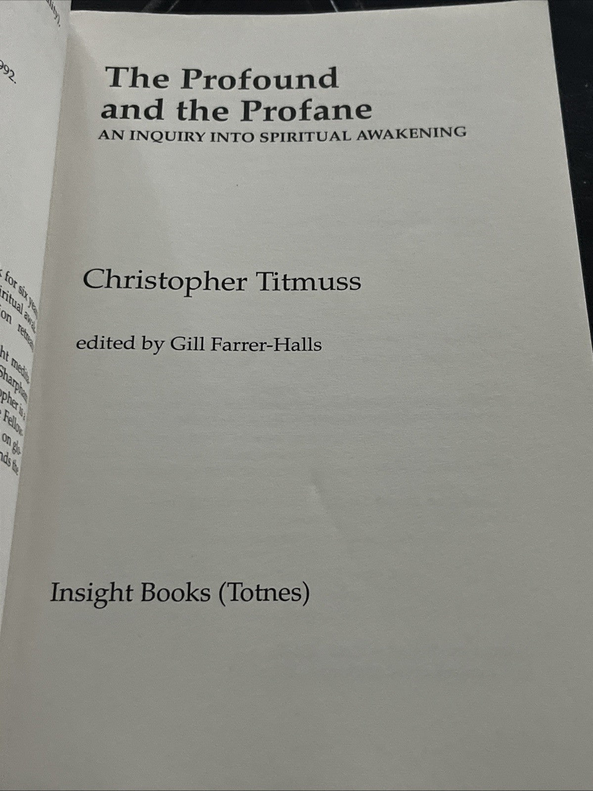 The Profound and Profane: Inquiry Into Spiritual Awakening Christopher Titmuss