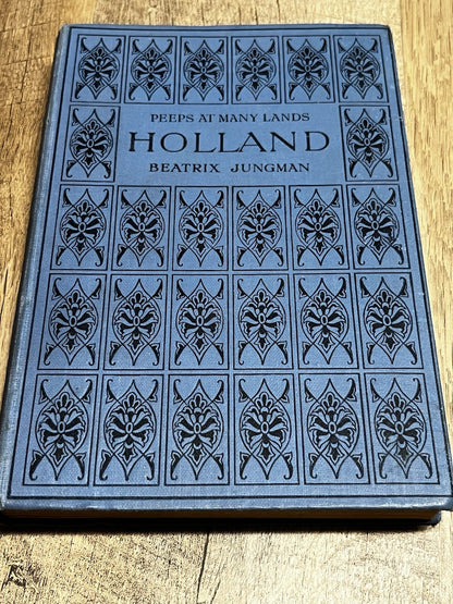 Peeps At Many Lands-HOLLAND by Beatrix Jungman - 1926-1932
