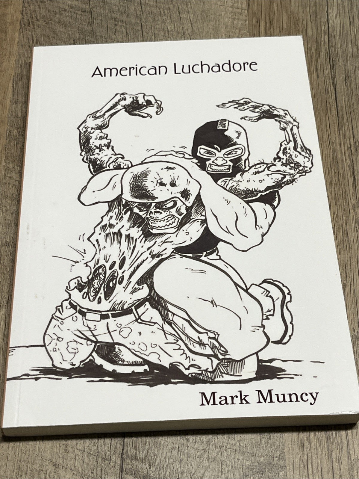 American Luchadore Mark Muncy (English) Paperback Book