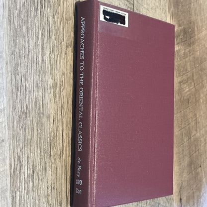 Approaches to the Oriental Classics Asian Literature and Thought in General.1959