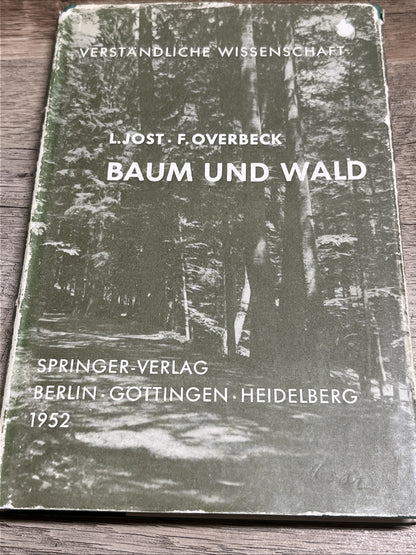 Verstandliche Wissenschaft L. Jost. F. Overbeck Baum Und Wald 1952
