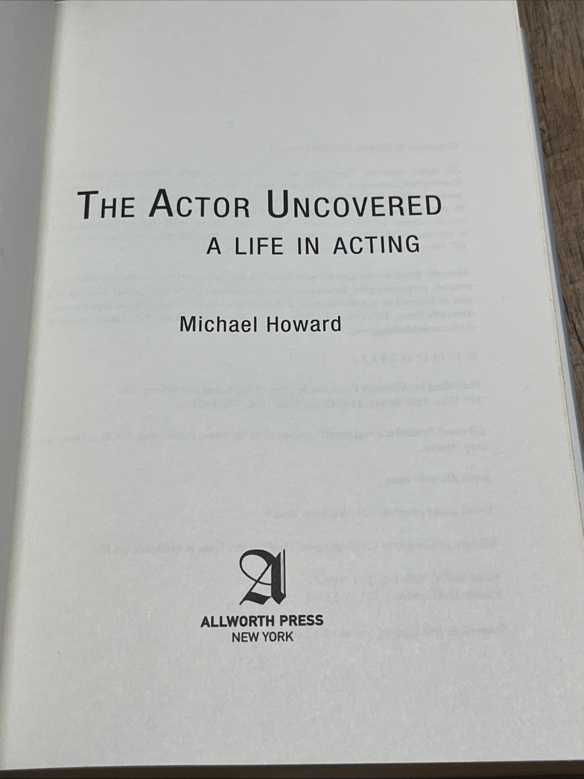 THE ACTOR UNCOVERED By Michael Howard - Hardcover *Good Condition*