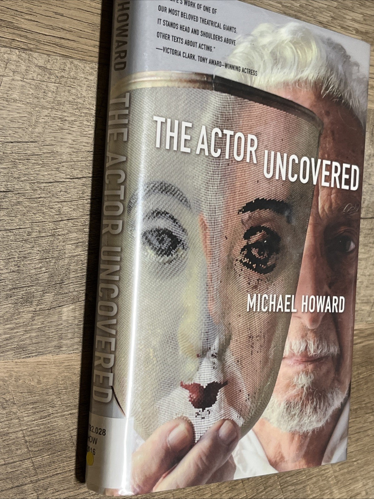 THE ACTOR UNCOVERED By Michael Howard - Hardcover *Good Condition*