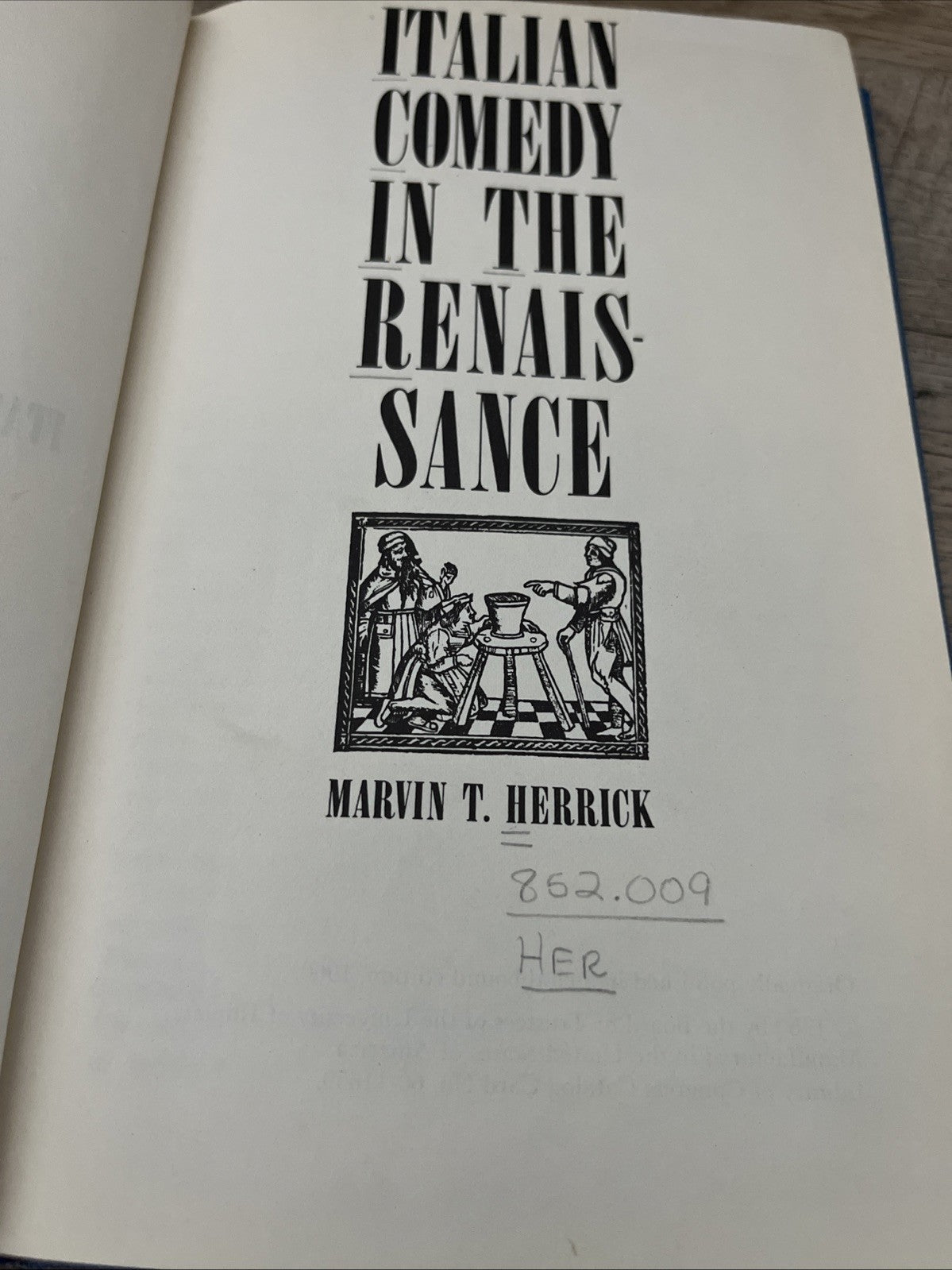 Italian Comedy in the Renaissance First Edition by Marvin T. Herrick 1960