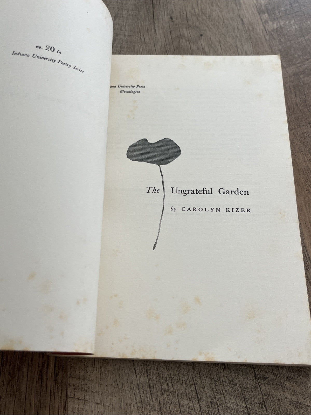 THE UNGRATEFUL GARDEN 1st Edition by CAROLYN KIZER 1961 ( Acceptable)