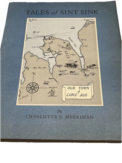 Tales of Sint Sink,Cow Neck Long Island New York Charlotte E. Merriman 1965