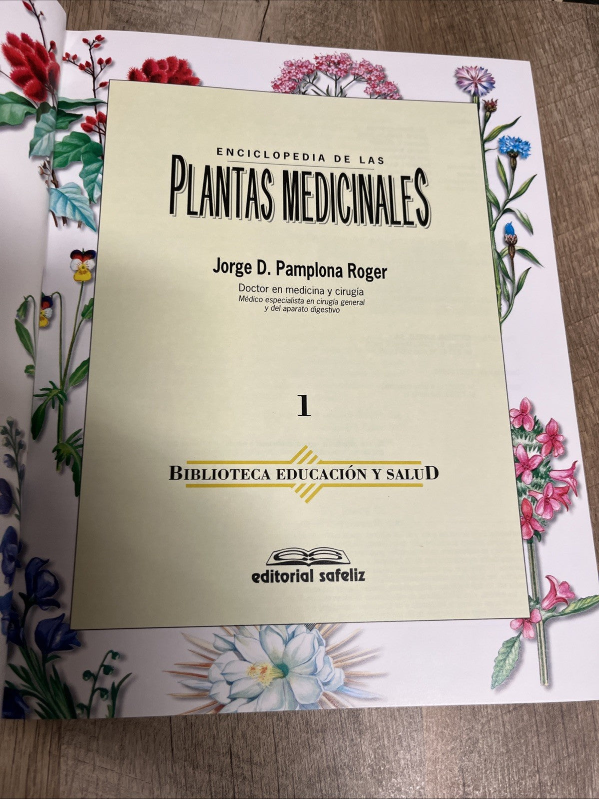 Enciclopedia de las Plantas Medicinales (Spanish Edition) - Vol 1 & 2- Dr. Roger