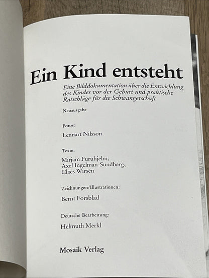 Ein Kind entsteht Bilddokumentation über die Entwicklung des  Lebens im