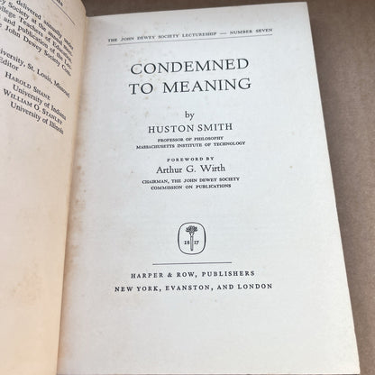 Condemned to Meaning Huston Smith 1st Edition 1965 Harper & Row Hardcover
