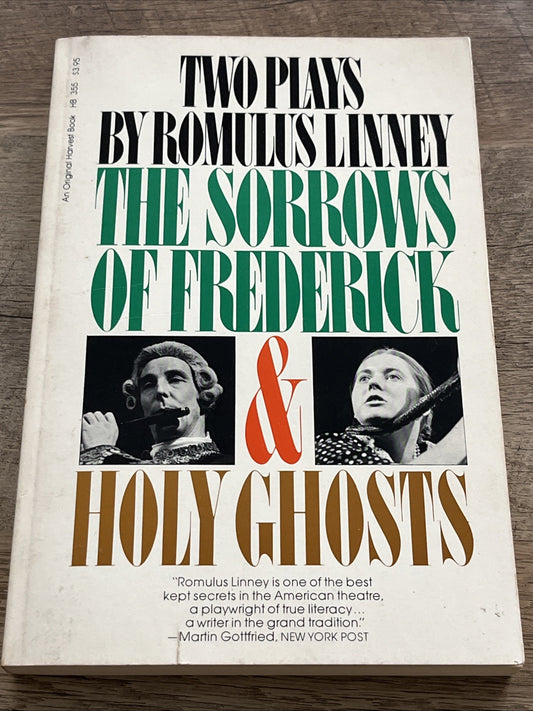 Two Play By Romulus LINNEY, The Sorrows of Frederick & Holy Ghosts 1st Edition