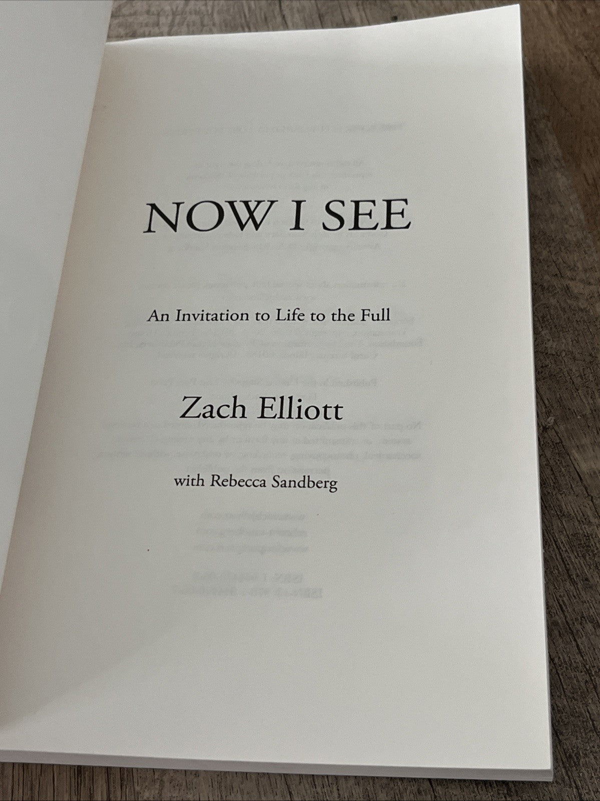 Now I See: An Invitation to Life to the Full by Zach Elliott, Like New Used,...