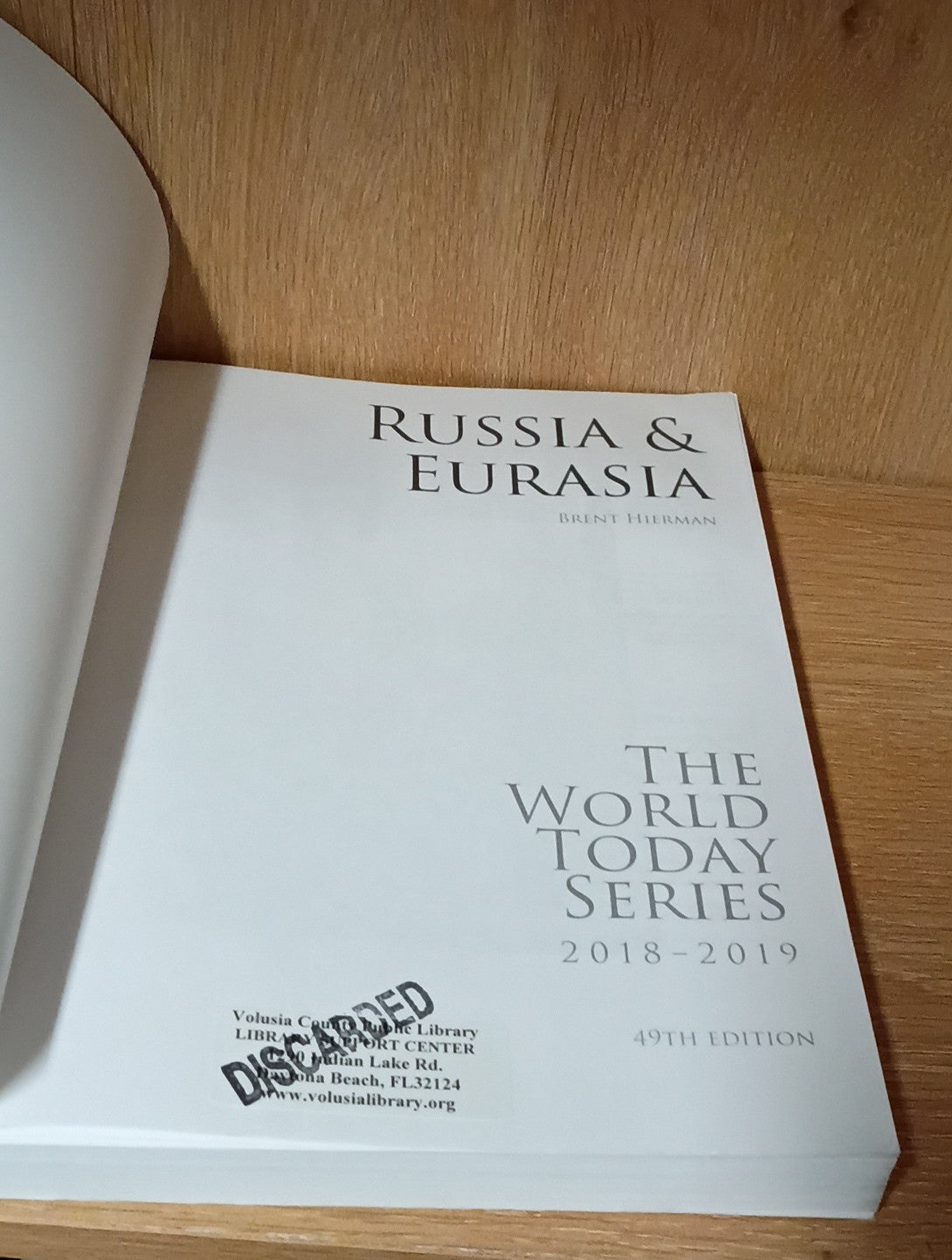 Russia and Eurasia Brent Hierman: The World Today Series 2018-2019 ,49th Edition