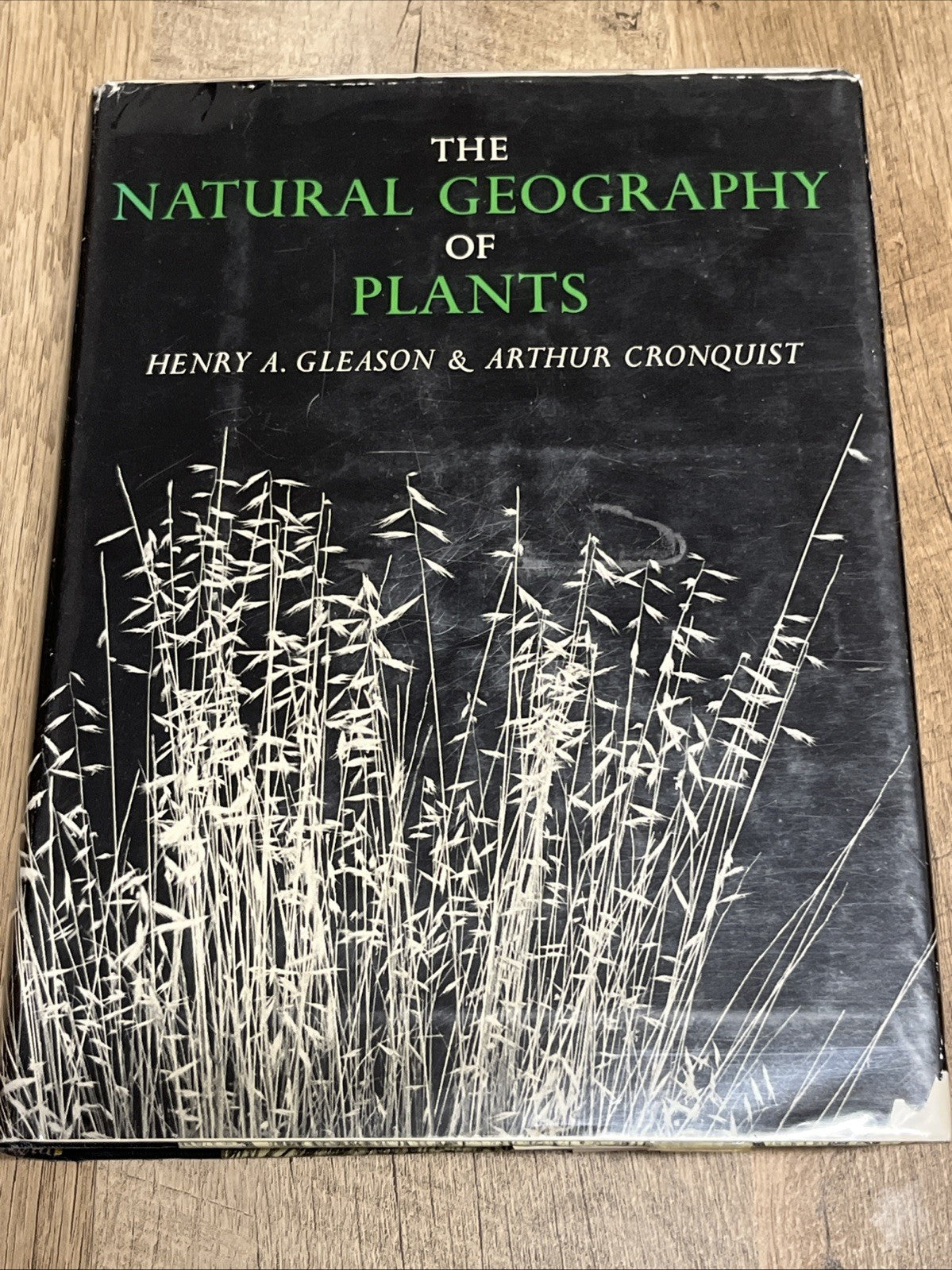 THE NATURAL GEOGRAPHY OF PLANTS By Henry A. Gleason & Arthur Cronquist EXCELLENT