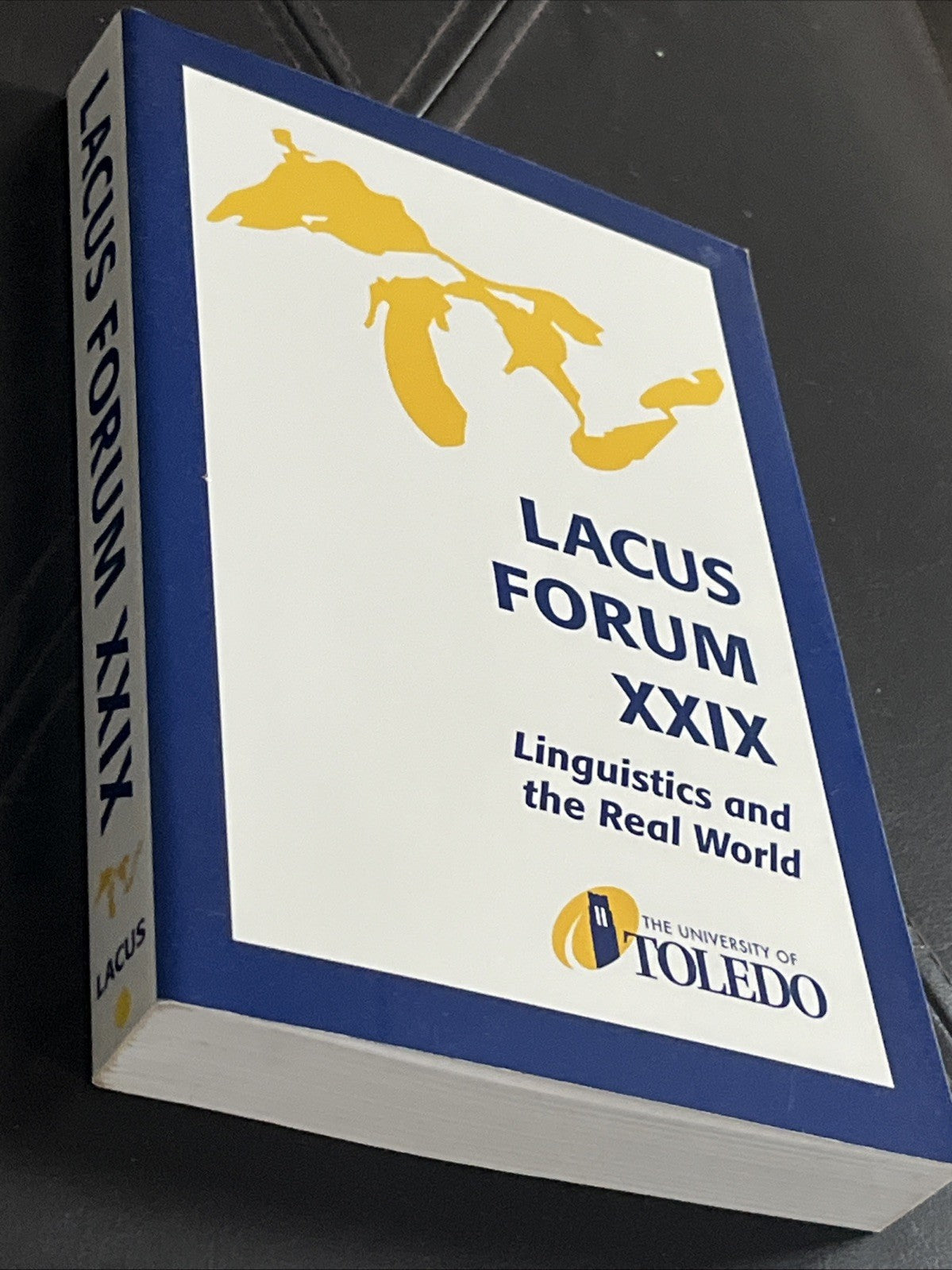 LACUS Forum XXIX : Linguistics and the Real World