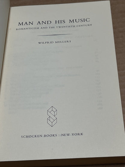 Man & His Music: Story Of Musical Experience In The West Romanticism & 20th Cent