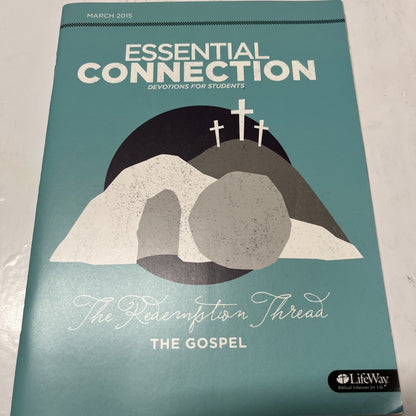Essential Connection Devotions For Students March 2015 The Redemption Thread