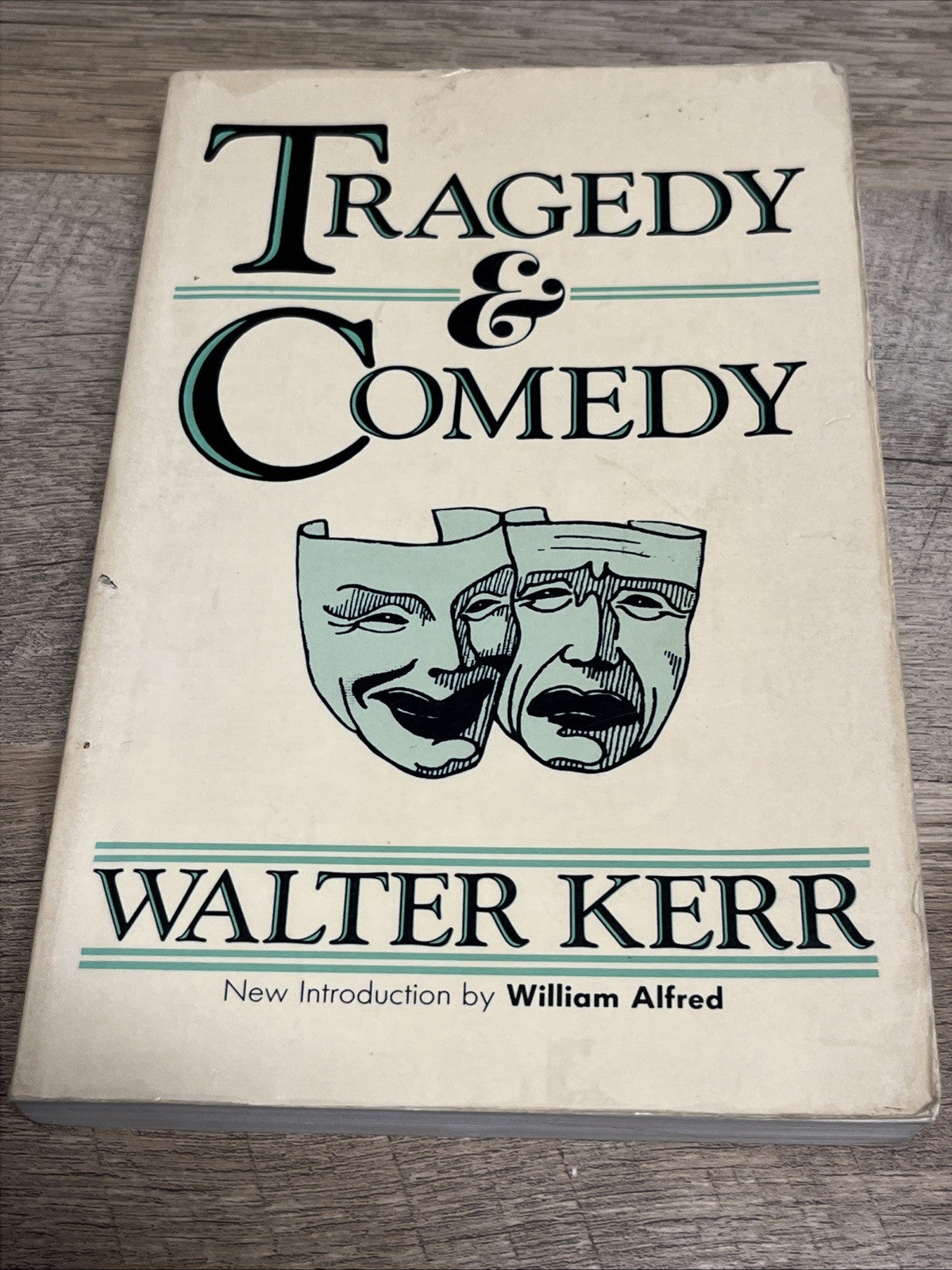 TRAGEDY AND COMEDY Walter Kerr  (A DA CAPO )