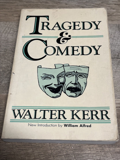 TRAGEDY AND COMEDY Walter Kerr  (A DA CAPO )