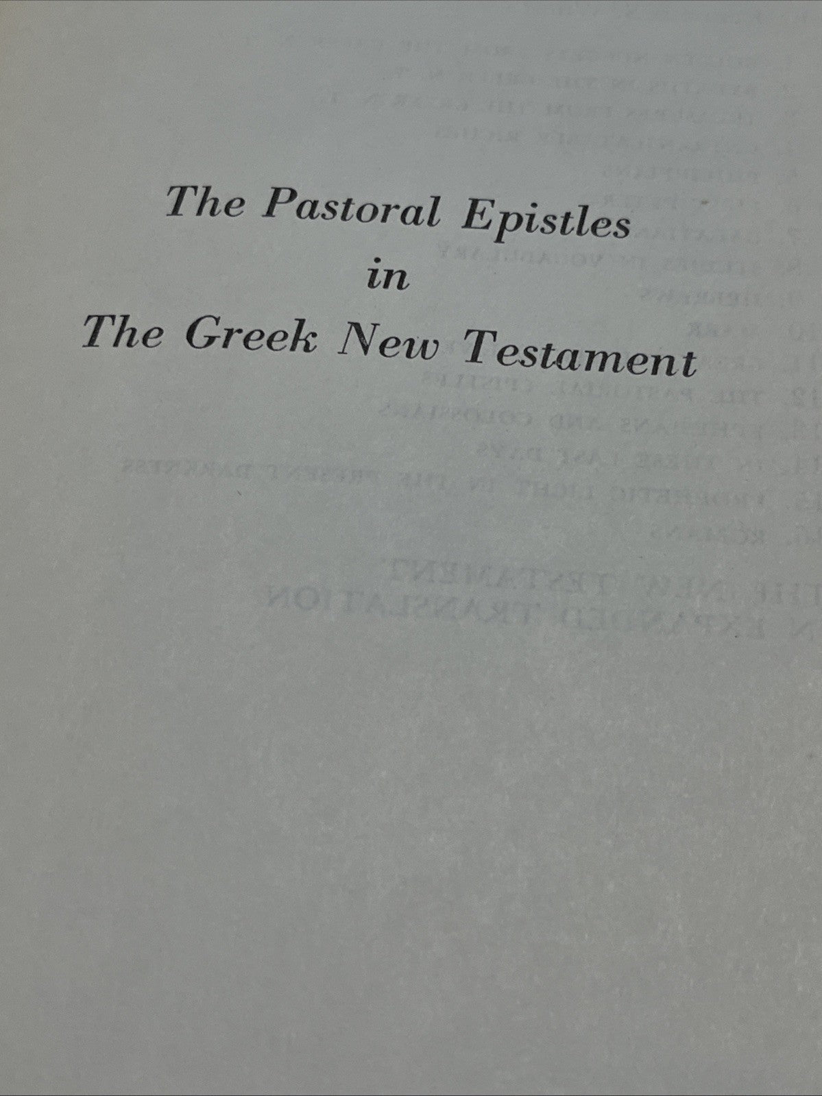 The Pastoral Epistles In The Greek New Testament For The English Reader 11th Prt