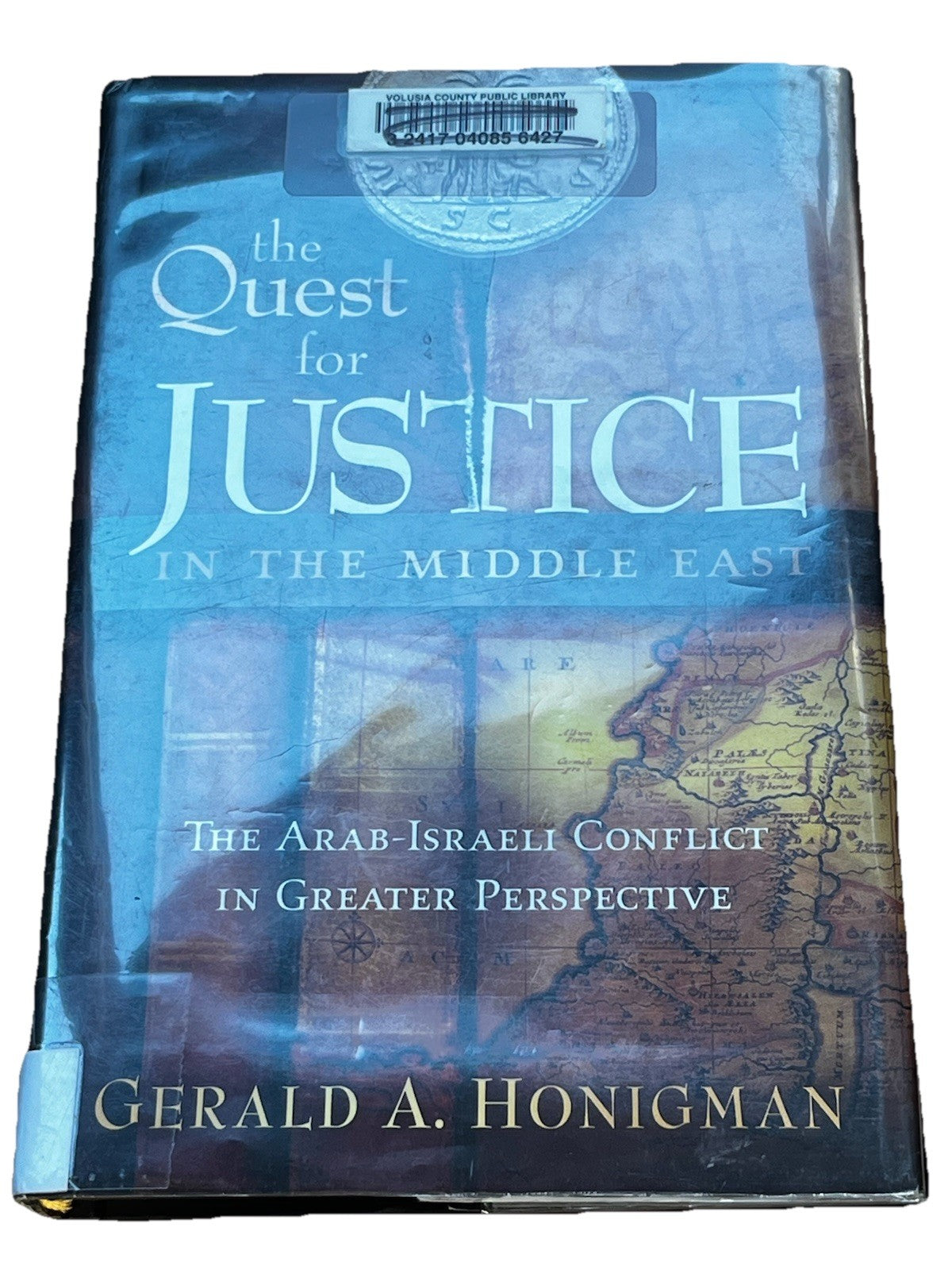 THE QUEST FOR JUSTICE IN THE MIDDLE EAST..., HONIGMAN GERALD