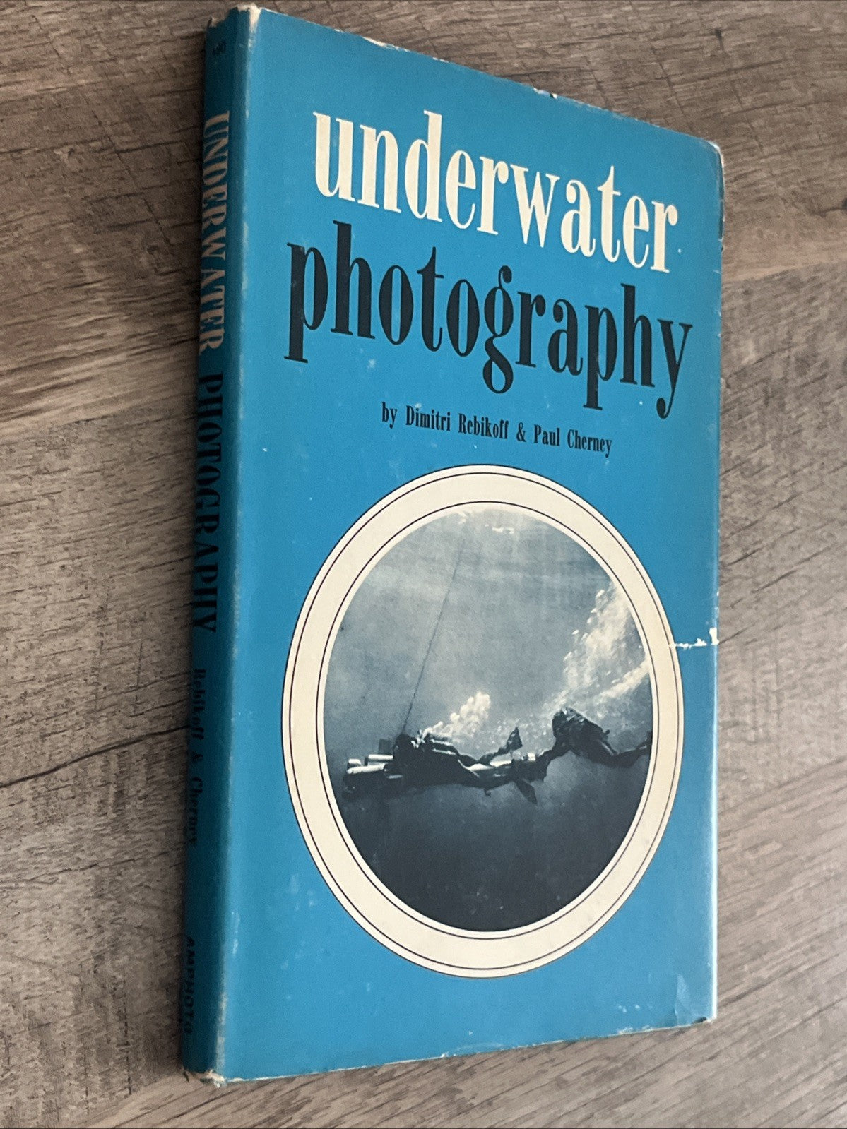 Underwater Photography 1st Edition Dimitri Rebikoff And Paul Cherney 1965 HCDJ