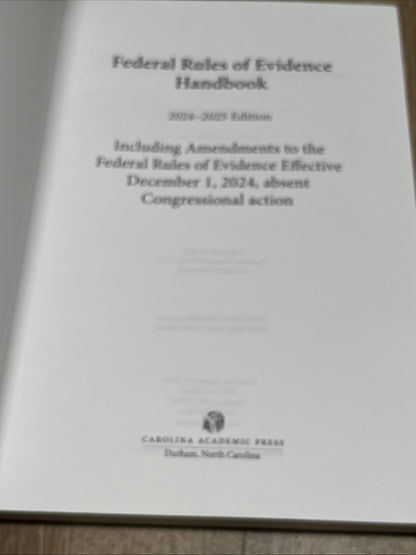 Federal Rules of Evidence Handbook ((2024 -25 Edition) Carolina Academic Press)