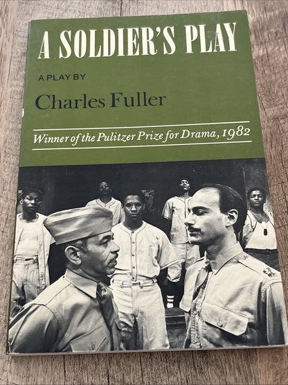 A Soldier's Play: A Play by Charles Fuller Winner Of The Pulitzer For Drama 1982