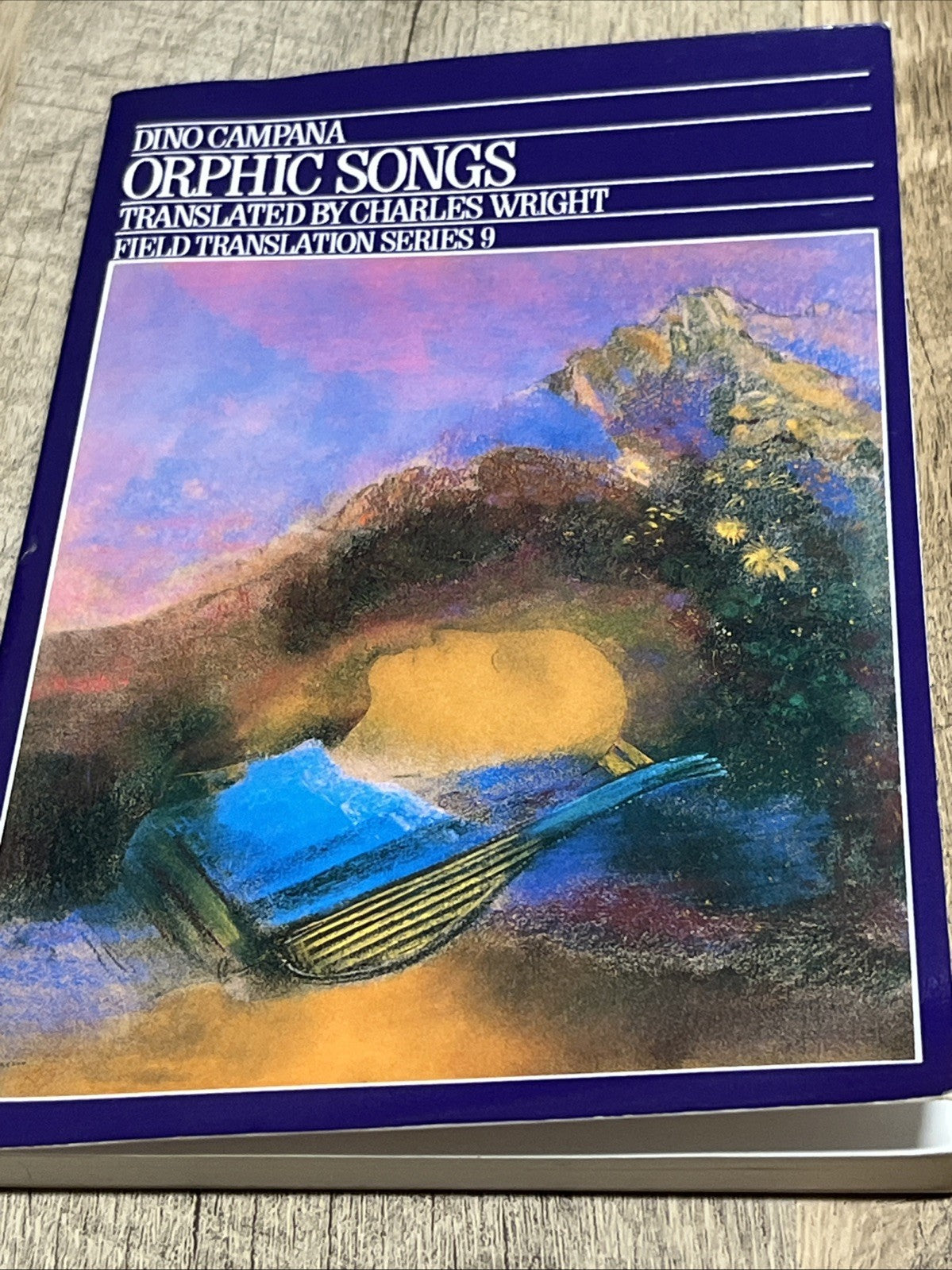 Dino Campana Orphic Songs Translated By Charles Wright Field Translated Series 9