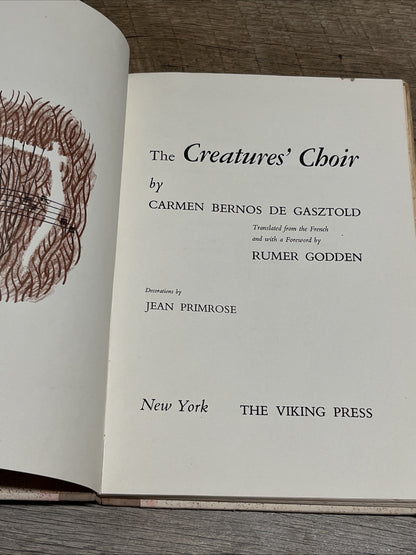 Creatures' Choir by Rumer Godden and Carmen Bernos De Gasztold First US Edition