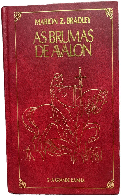 As Brumas de Avalon Livro 2: A Grande Rainha (1982) By Mario Zimmer Bradley