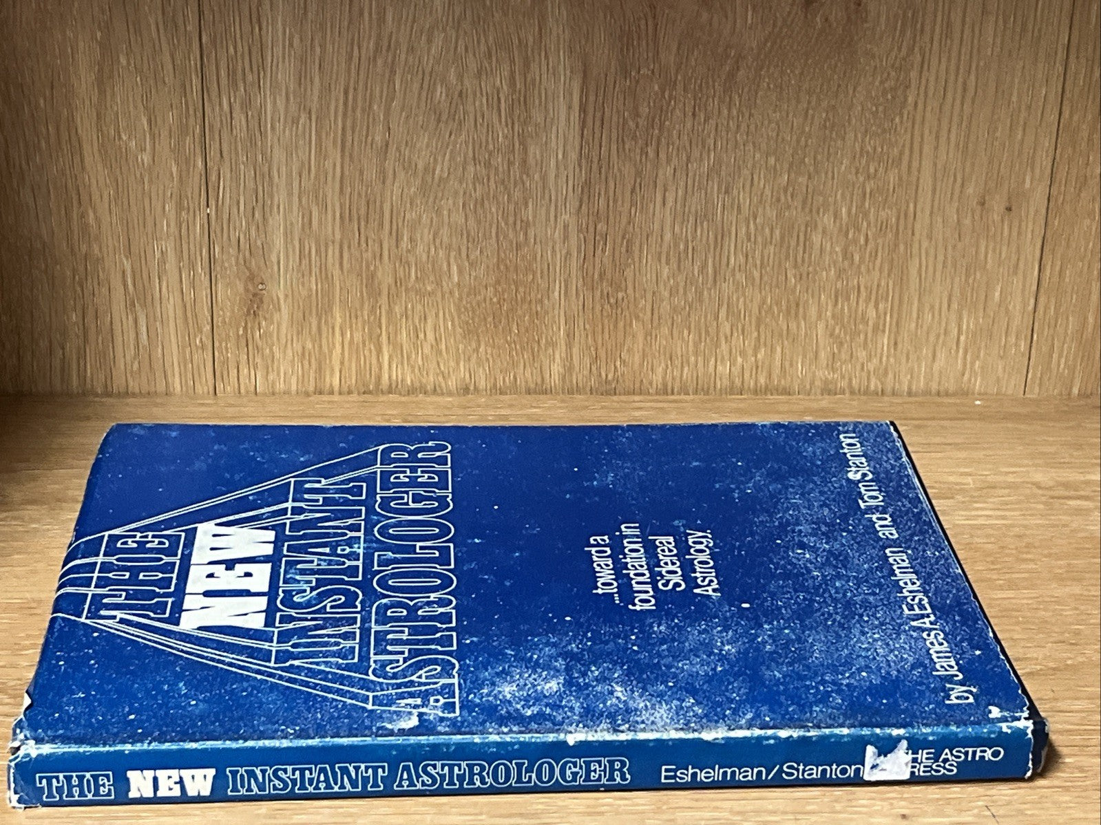 THE NEW INSTANT ASTROLOGER By James A Eshelman & Tom Stanton Hardcover 1976