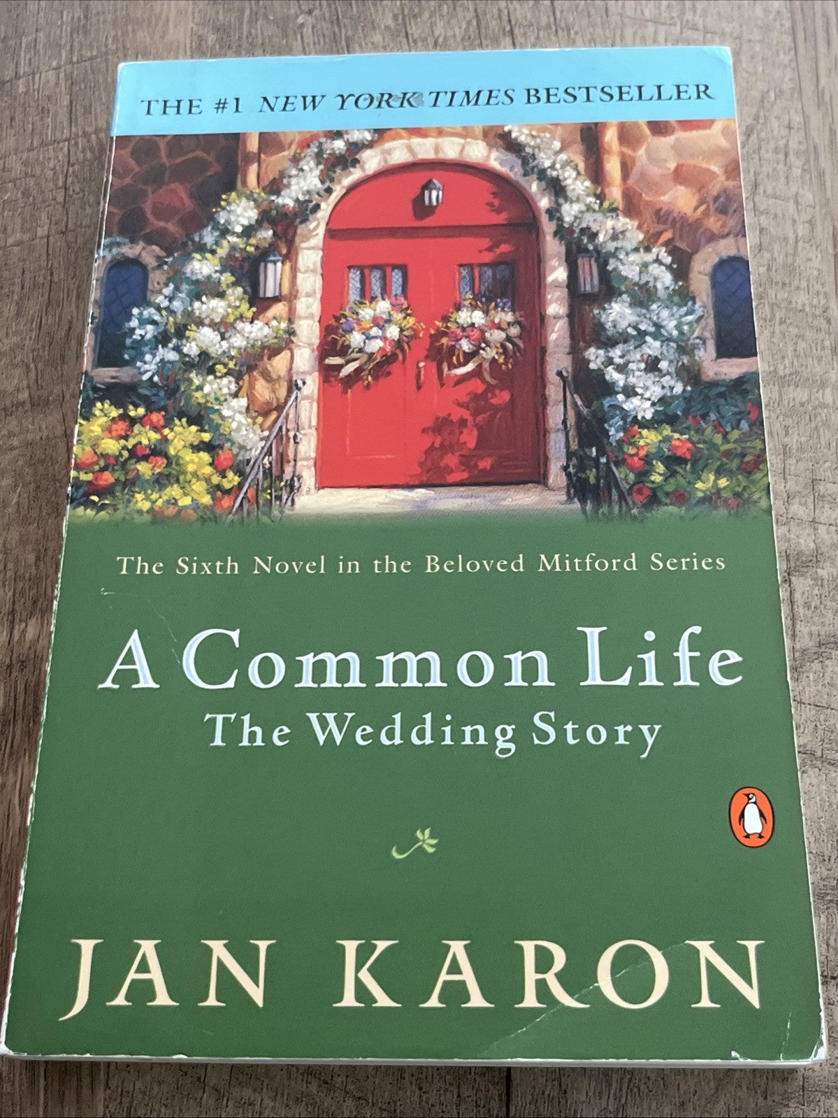 2002 A COMMON LIFE The Wedding Story Paperback Book by JAN KARON