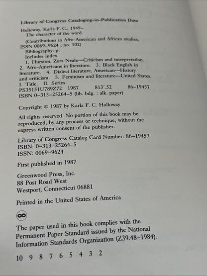 THE CHARACTER OF THE WORD: THE TEXTS OF ZORA NEALE HURSTON By Karla F C Holloway