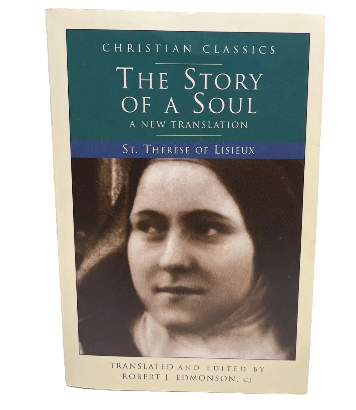 The Story of a Soul: A New Translation (Living Library)