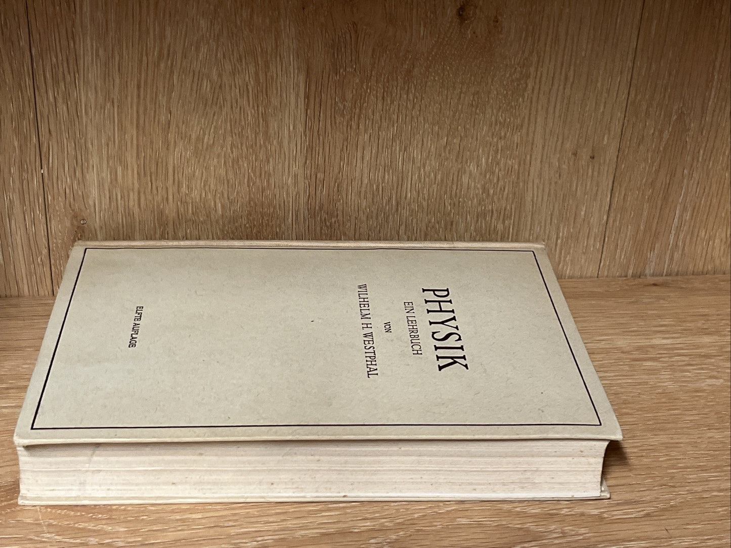 Physik: Ein Lehrbuch by Wilhelm H. Westphal (German) 1945 Hardcover